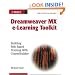 Macromedia Dreamweaver e-Learning Toolkit: Building Web-Based Training with Coursebuilder