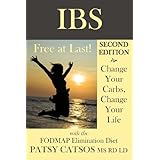 ibs free at last change your carbs change your life with the fodmap elimination diet 2nd edition