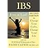 IBS: Free at Last! Change Your Carbs, Change Your Life with the FODMAP Elimination Diet, 2nd Edition