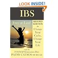 IBS - Free at Last! Second Edition: Change Your Carbs, Change Your Life with the FODMAP Elimination Diet