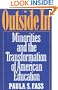 Outside In: Minorities and the Transformation of American Education