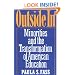 Outside In: Minorities and the Transformation of American Education