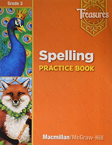 Treasures Spelling, Grade 3: Practice Book