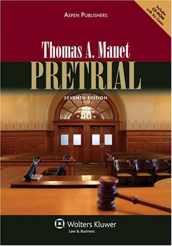 Mauet, Thomas A.'s Pretrial 7th Edition 7th (seventh) edition by Mauet, Thomas A. published by Aspen Publishers [Paperback] (2008)