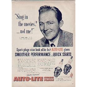 "Sing in the movies? ... not me!" If you thought the man shown above was Bing Crosby, you were wrong. He's Michael Keene of Brooklyn, New York, who is frequently confused with Bing. ..... 1952 Auto-Lite Spark Plugs Ad, A4936A.