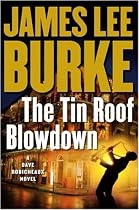 The Tin Roof Blowdown: A Dave Robicheaux Novel