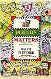 By Fletcher, Ralph ( Author ) [ { Poetry Matters: Writing a Poem from the Inside Out } ]Feb-2002 Paperback