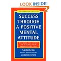 Success Through a Positive Mental Attitude: Discover the secret of making your dreams come true