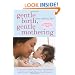 Gentle Birth, Gentle Mothering: A Doctor's Guide to Natural Childbirth and Gentle Early Parenting Choices