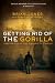 Getting Rid of the Gorilla Group Member Discussion Guide