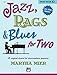 Jazz, Rags & Blues for Two, Bk 2: 6 Original Duets for Intermediate Pianists