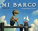 Mi Barco Toy Boat (Spanish Edition)
