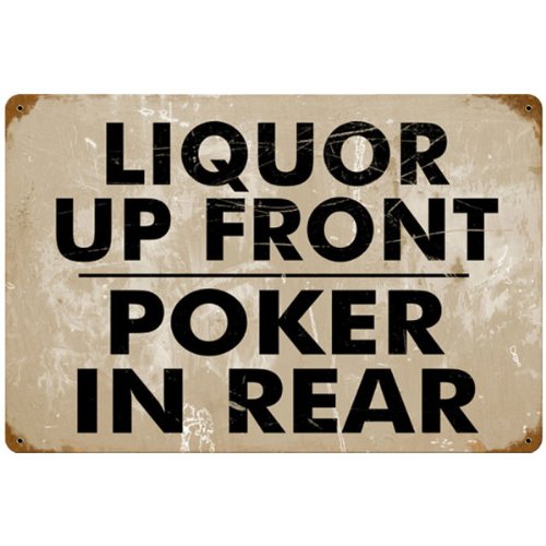 Liquor Up Front Poker Bar Sign