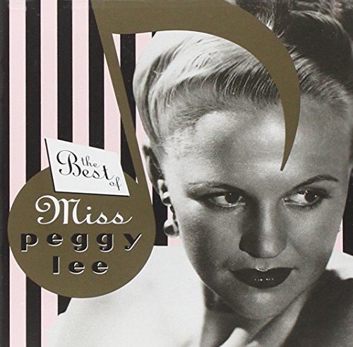 Peggy Lee - The Best of Miss Peggy Lee - Zortam Music Peggy Lee - The Best of Miss Peggy Lee - Zortam Music