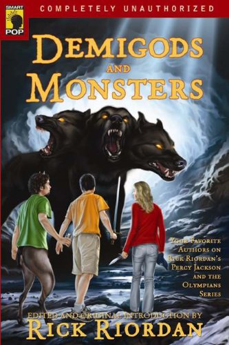 Demigods and Monsters: Your Favorite Authors on Rick RiordanAEs Percy Jackson and the Olympians Series Book Image