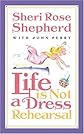 Life Is Not a Dress Rehearsal