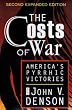 The Costs of War: America's Pyrrhic Victories