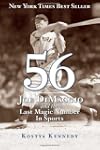 56: Joe DiMaggio and the Last Magic N...