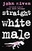 Straight White Male