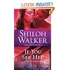 If You See Her: A Novel of Romantic Suspense