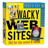 Wacky Websites Page-A-Day Calendar 2009 (Original Page a Day Calendars)
