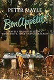 Bon appétit : travels through France with knife, fork, and corkscrew