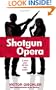 Shotgun Opera