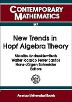 New Trends in Hopf Algebra Theory (Contemporary Mathematics)