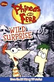 Phineas and Ferb #3: Wild Surprise (Phineas & Ferb Chapter Books)