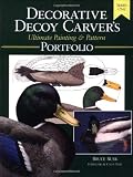 The Decorative Decoy Carver's Ultimate Painting & Pattern Portfolio, Series One