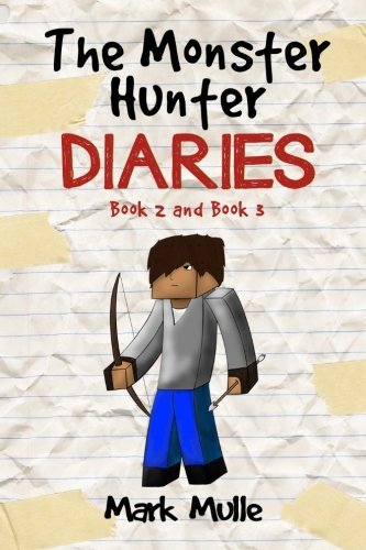 The Monster Hunter Diaries, Book 2 and Book 3