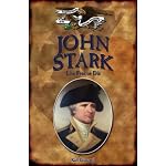 John Stark: Live Free or Die (Forgotten Heroes of the American Revolution) book cover