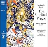 The Spiritual Verses: Masnavi - Ye Ma'navi: Bk. 1