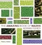 The Amazing Book of Mazes