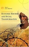 Economic Reforms and Social Transformation