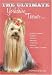 The Ultimate Yorkshire Terrier Book: Guide to Caring, Raising, Training, Breeding, Whelping, Feeding and Loving a Yorkie