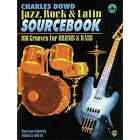 Buy Jazz, Rock and Latin Sourcebook: 100 Grooves for Drums and Bass by Charles Dowd