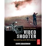 Video Shooter, Second Edition: Storytelling with HD Cameras