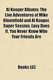 Al Kooper Albums: the Live Adventures of