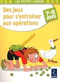 Des jeux pour s'entrainer aux op�rations : 7/8 ans