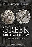Greek archaeology : a thematic approach