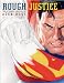 Search : Rough Justice: The DC Comics Sketches of Alex Ross