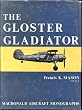 The Gloster Gladiator (Aircraft monographs)