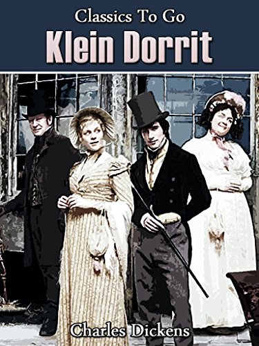 Klein Dorrit (Classics To Go) (German Edition)