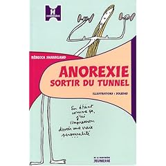 Anorexie : Sortir du tunnel