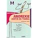 Anorexie : Sortir du tunnel