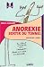 Anorexie : Sortir du tunnel Anorexie : Sortir du tunnel