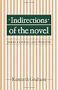 Indirections of the Novel: James, Conrad, and Forster