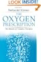 The Oxygen Prescription: The Miracle of Oxidative Therapies