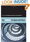 Key Thinkers on Space and Place